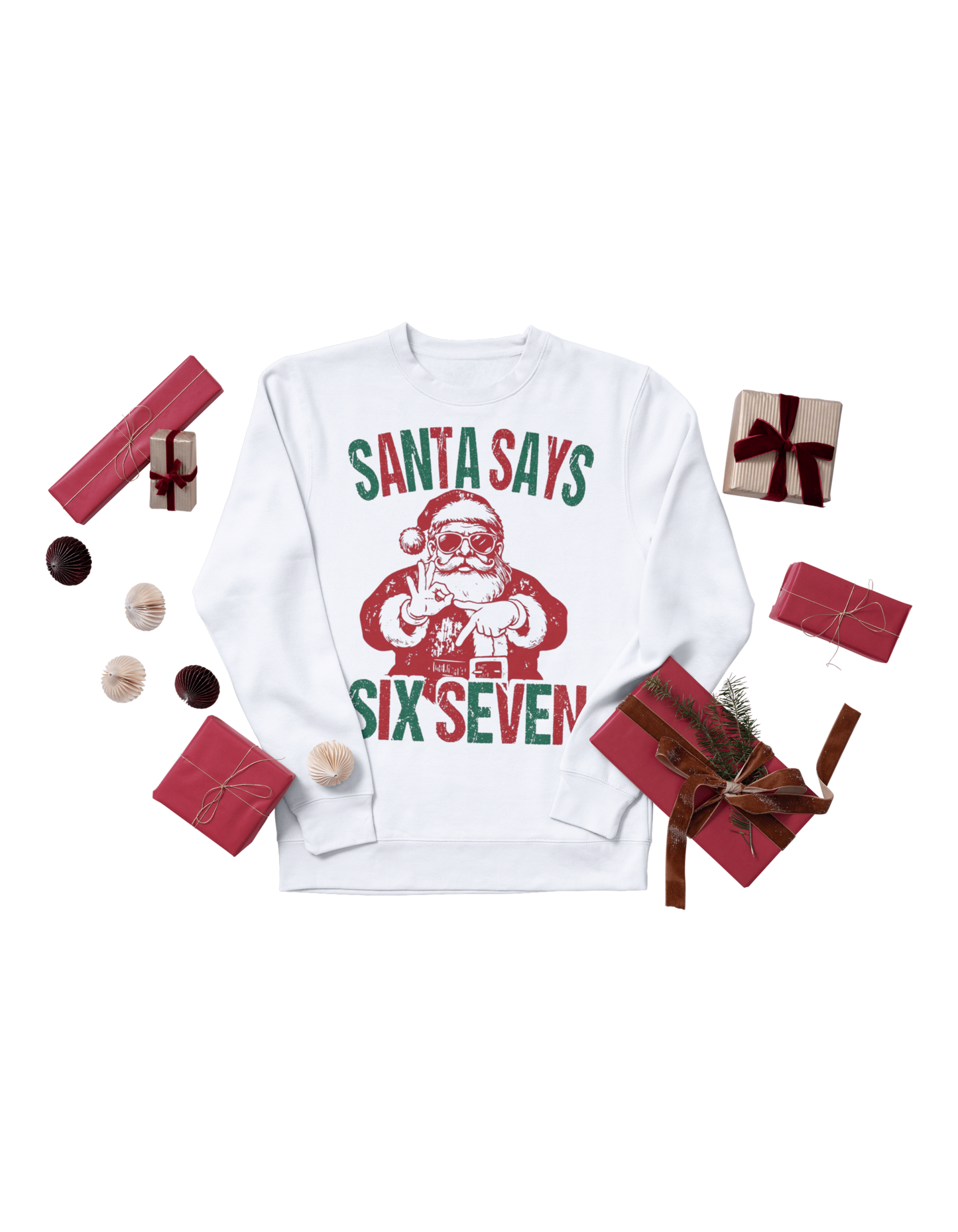 Santa Says 6 7 Sweatshirt